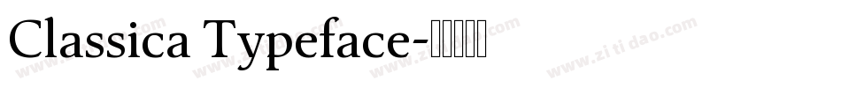 Classica Typeface字体转换